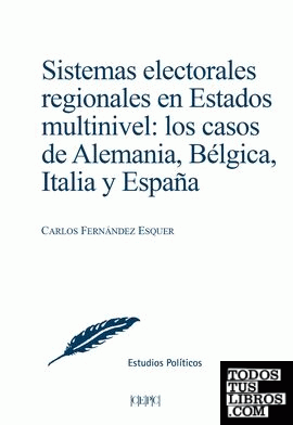 Sistemas electorales regionales en Estados multinivel. Los casos de Alemania, Bélgica, Italia y España