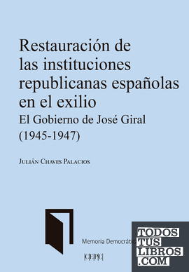 Restauración de las instituciones republicanas españolas en el exilio