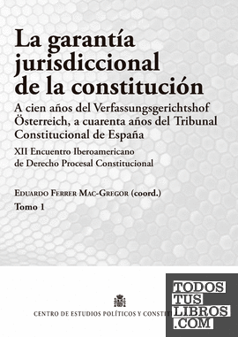 La Garantía Jurisdiccional De La Constitución De VV. AA. 978-84-259-2010-3