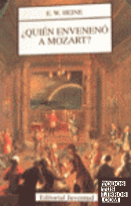 Quién envenenó a Mozart?