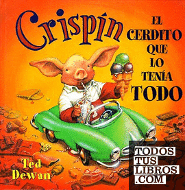 Crispín EL CERDITO QUE LO TENIA TODO