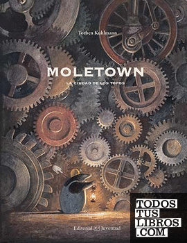 Moletown. La ciudad de los topos