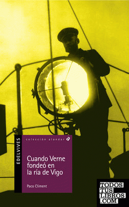 Cuando Verne fondeó en la ría de Vigo