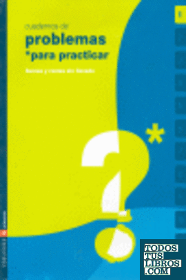 Cuaderno 1 (Problemas para practicar Matemáticas) Primaria