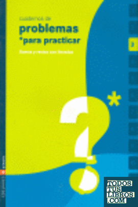 Cuaderno 3 (Problemas para practicar matemáticas) Primaria
