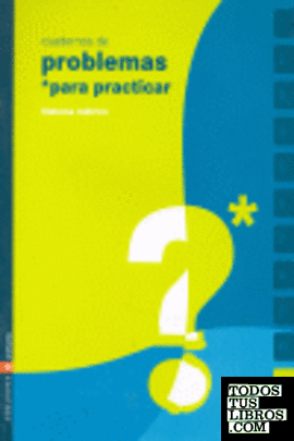 Cuaderno 11 (Problemas para practicar matemáticas) Primaria