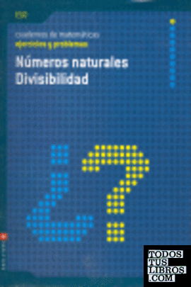Cuadernos 1 Numeros Naturales (Ejercios y Problemas )ESO