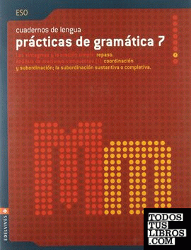 Cuaderno de Lengua 7 (Prácticas Gramática) ESO