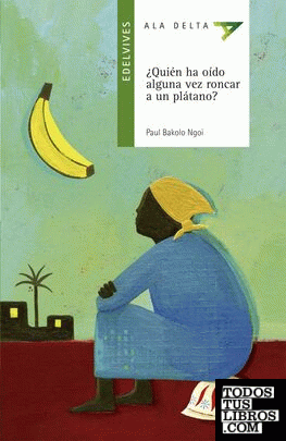 ¿Quién ha oído alguna vez roncar a un plátano?