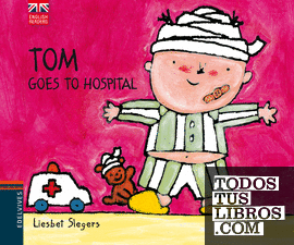 Tom Goes to Hospital