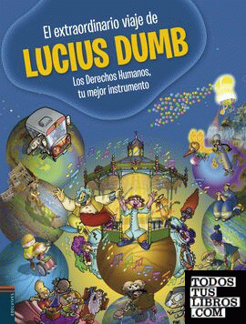 El extraordinario viaje de Lucius Dumb