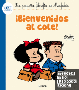 ¡Bienvenidos al cole! (La pequeña filosofía de Mafalda)