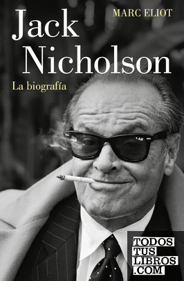 Jack Nicholson. La biografía