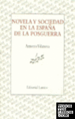 Novela y sociedad en la España de la posguerra