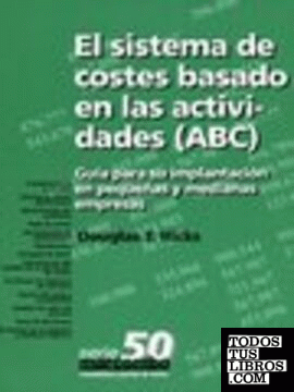El Sistemas de Costes Basado en las Actividades (ABC)
