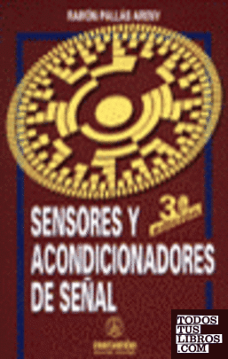 SENSORES Y ACONDICIONADORES DE SEÑAL. 3ª EDICIÓN