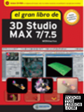 El Gran Libro de 3D Studio MAX 7/7.5