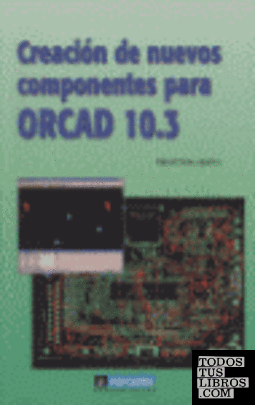 Creación de Nuevos Componentes para ORCAD 10.3
