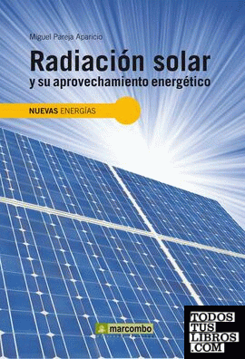 Radiación Solar y su Aprovechamiento Energético