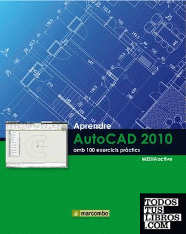 Aprendre Autocad 2010 amb 100 exercicis pràctics