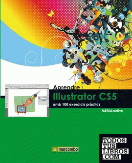 Aprendre Illustrator CS5 amb 100 exercicis pràctics