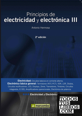 Principios de Electricidad y Electrónica III 2ªEd.