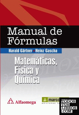 Manual de Fórmulas: Matemáticas, Física y Química