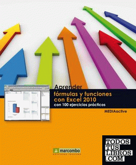 Aprender fórmulas y funciones con Excel 2010 con 100 ejercicios prácticos