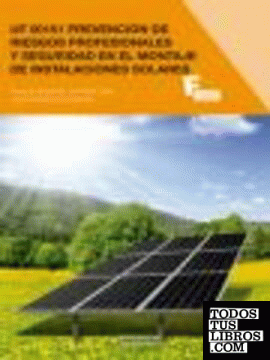 *UF 00151 Prevención de riesgos profesionales y seguridad en el montaje de instalaciones solares