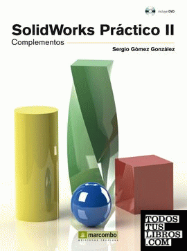 SolidWorks práctico II : Complementos