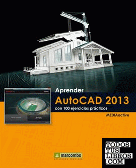 Aprender AutoCAD 2013 con 100 ejercicios prácticos