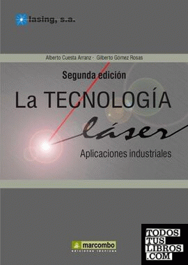 La Tecnología Laser: Aplicaciones Industriales