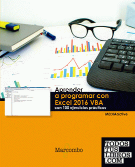 Aprender a programar con Excel 2016 VBA con 100 ejercicios