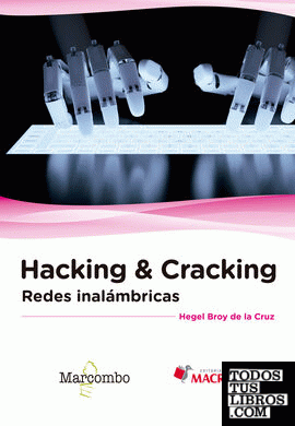 Hacking & Cracking: Redes inalámbricas