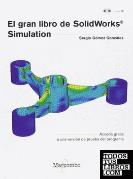 El gran libro de SolidWorks® Simulation