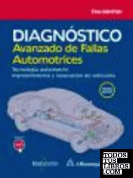 Diagnóstico avanzado de fallas automotrices. Tecnología automotriz: mantenimiento y reparación de vehículos