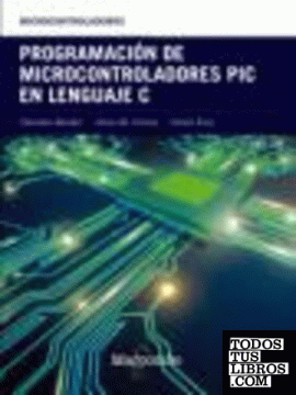 Programación de Microcontroladores PIC en Lenguaje C