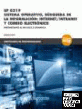 *UF 0319 Sistema operativo, búsqueda de la información:internet/intranet y correo electrónico