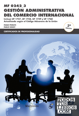 *MF0242_3 Gestión administrativa del comercio internacional 3ª Ed