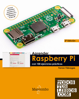 Aprender Raspberry Pi con 100 ejercicios prácticos