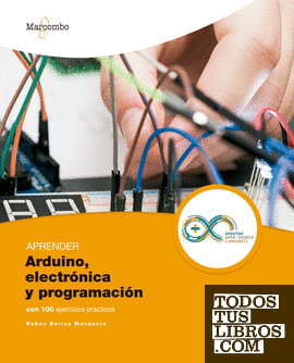 Aprender Arduino, electrónica y programación con 100 ejercicios prácticos