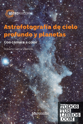 Astrofotografía de cielo profundo y planetas