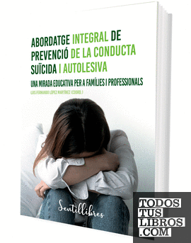 Abordatge integral de prevenció de la conducta suïcida i autolesiva