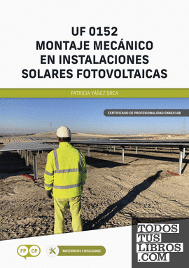 *UF 0152 Montaje mecánico en instalaciones solares fotovoltaicas