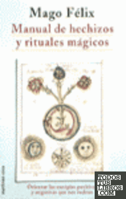 Manual de hechizos y rituales mágicos
