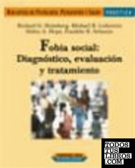 Fobia social: Diagnóstico, evaluación y tratamiento