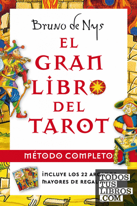 El gran libro del Tarot. Método completo