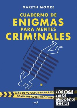 Cuaderno de enigmas para mentes criminales