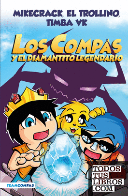 Compas 1. Los Compas y el diamantito legendario (edición a color)
