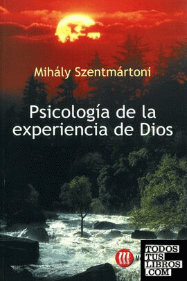 PSICOLOGIA DE LA EXPERIENCIA DE DIOS